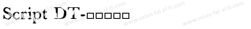 Script DT字体转换